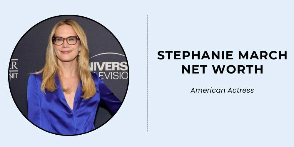 Stephanie March Net Worth