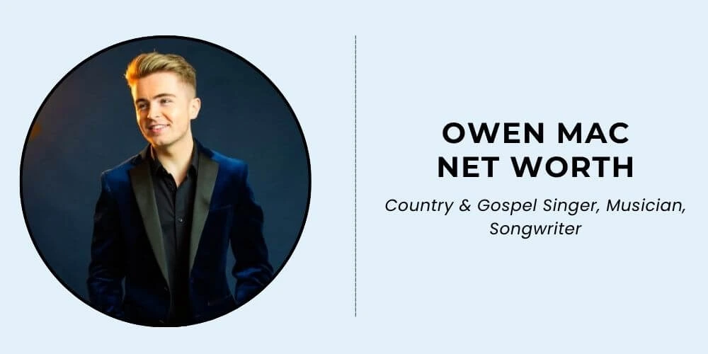 Owen Mac Net Worth