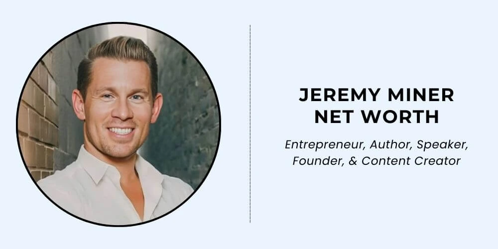 Jeremy Miner Net Worth